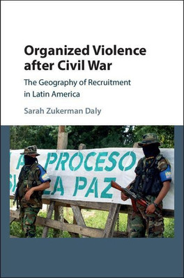 Organized Violence after Civil War(English, Hardcover, Daly Sarah Zukerman)