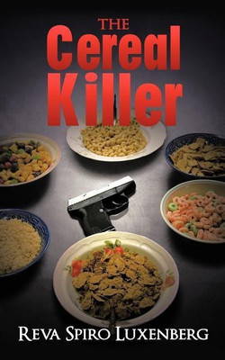 The Cereal Killer(English, Paperback, Luxenberg Reva Spiro)