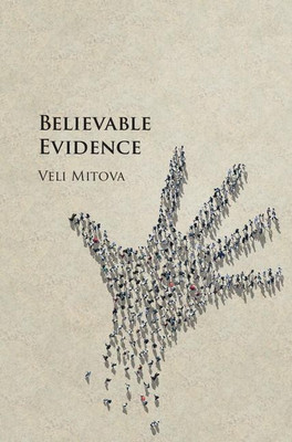 Believable Evidence(English, Hardcover, Mitova Veli)