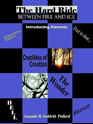 The Hard Ride Between Fire and Ice(English, Paperback, Suddeth, Pollard Amanda M.)