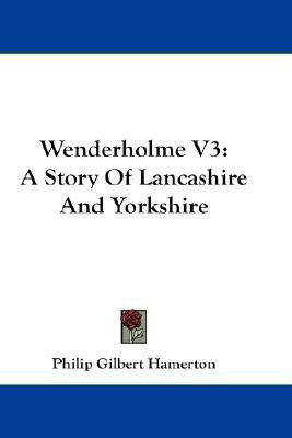 Wenderholme V3(English, Paperback, Hamerton Philip Gilbert)