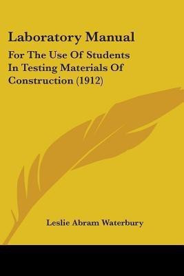 Laboratory Manual(English, Paperback, Waterbury Leslie Abram)