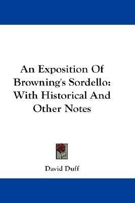An Exposition Of Browning's Sordello(English, Paperback, Duff David)