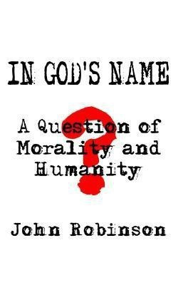 In God's Name(English, Paperback, Robinson John)