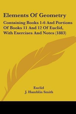 Elements Of Geometry(English, Paperback, Euclid J Hamblin)