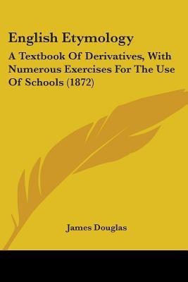 English Etymology(English, Paperback, Douglas James)