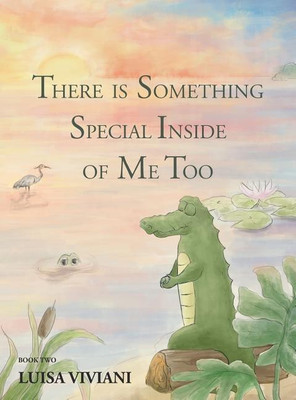 There Is Something Special Inside Of Me Too(English, Hardcover, Viviani Luisa)