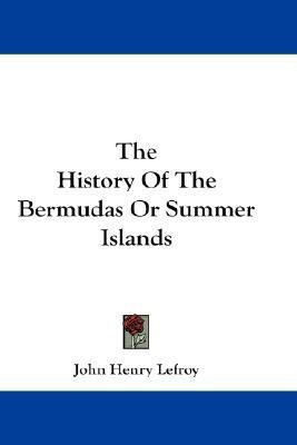 The History Of The Bermudas Or Summer Islands(English, Paperback, unknown)