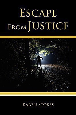 Escape From Justice(English, Paperback, Stokes Karen)