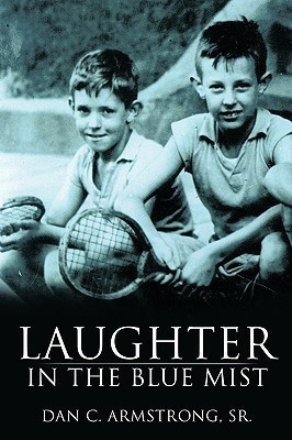 Laughter in the Blue Mist(English, Paperback, Armstrong Sr. Dan C.)