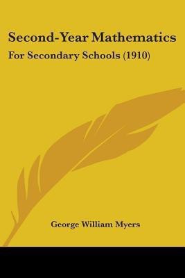 Second-Year Mathematics(English, Paperback, Myers George William)