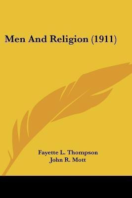 Men And Religion (1911)(English, Paperback, Thompson Fayette L)