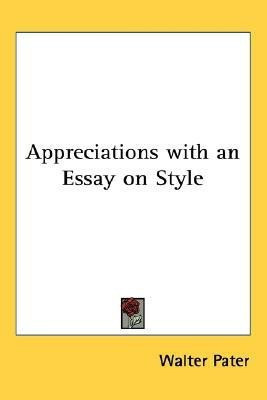 Appreciations with an Essay on Style(English, Paperback, Pater Walter)