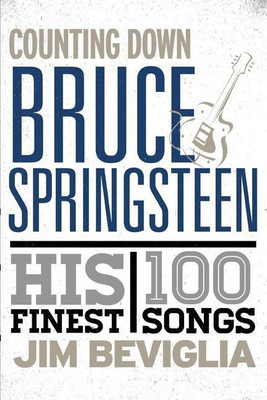 Counting Down Bruce Springsteen(English, Hardcover, Beviglia Jim)