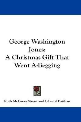 George Washington Jones(English, Paperback, Stuart Ruth McEnery)