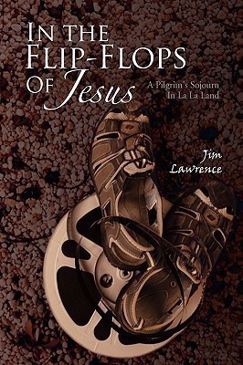 In the Flip- Flops of Jesus(English, Paperback, Lawrence Jim)