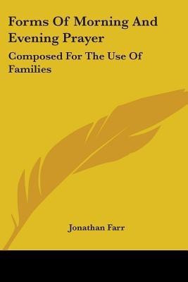 Forms Of Morning And Evening Prayer(English, Paperback, Farr Jonathan)