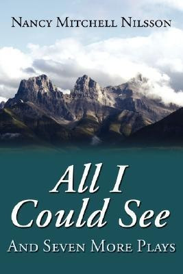 All I Could See(English, Paperback, Nilsson Nancy Mitchell)