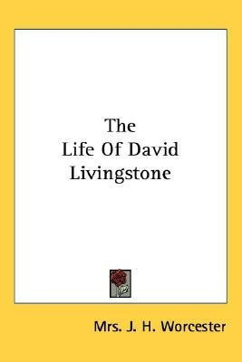 The Life Of David Livingstone(English, Paperback, Worcester J H Mrs)