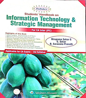 Padhuka's Students' Handbook on Information Technology & Strategic Management for CA inter(IPC) old syllabus May 2019(English, Paperback, Nirupama Sekar G, G. Sekar, B. Saravana Prasath)