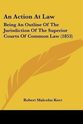 An Action At Law(English, Paperback, Kerr Robert Malcolm)
