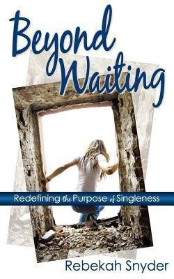 Beyond Waiting(English, Paperback, Snyder Rebekah)
