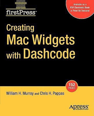 Creating Mac Widgets with Dashcode(English, Paperback, Murray William)