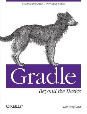 Gradle Beyond the Basics(English, Paperback, Berglund Tim)