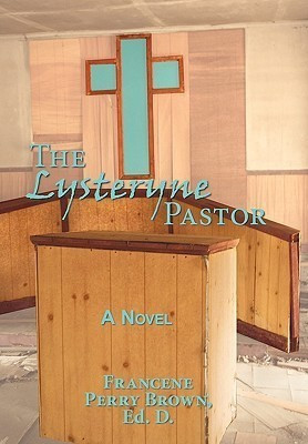 The Lysteryne Pastor(English, Paperback, Brown Ed.D Francene Perry)