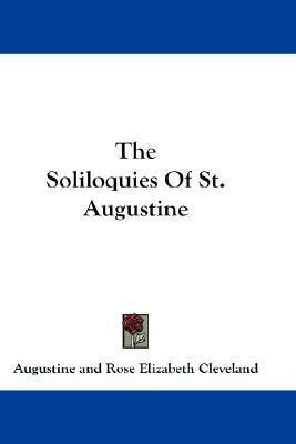 The Soliloquies Of St. Augustine(English, Paperback, Augustine)