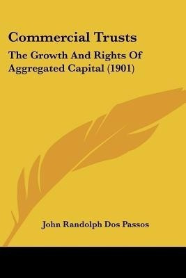 Commercial Trusts(English, Paperback, Passos John Randolph Dos)