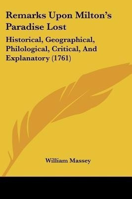 Remarks Upon Milton's Paradise Lost(English, Paperback, Massey William)