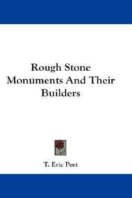 Rough Stone Monuments And Their Builders(English, Paperback, Peet T Eric)