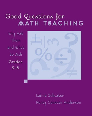 Good Questions for Math Teaching, Grades 5-8(English, Paperback, Anderson Nancy Canavan)