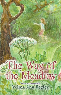 The Way of the Meadow(English, Paperback, Begley Velma Ann)