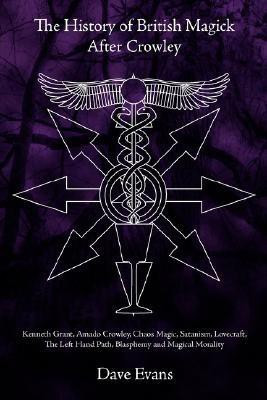 The History of British Magic After Crowley(English, Paperback, Evans Dave)
