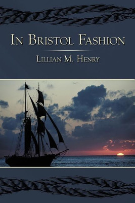 In Bristol Fashion(English, Paperback, Henry Lillian M.)