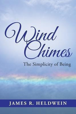Wind Chimes(English, Paperback, Heldwein James R)