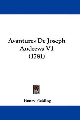 Avantures De Joseph Andrews V1 (1781)(English, Paperback, Fielding Henry)