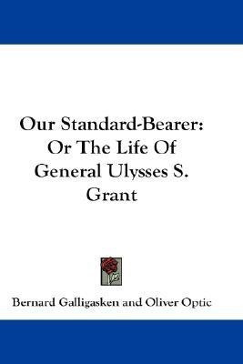 Our Standard-Bearer(English, Paperback, Galligasken Bernard Professor)