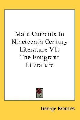 Main Currents In Nineteenth Century Literature V1(English, Paperback, Brandes George)