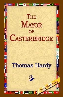 The Mayor of Casterbridge(English, Hardcover, Hardy Thomas)
