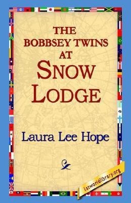 The Bobbsey Twins at Snow Lodge(English, Hardcover, Hope Laura Lee)