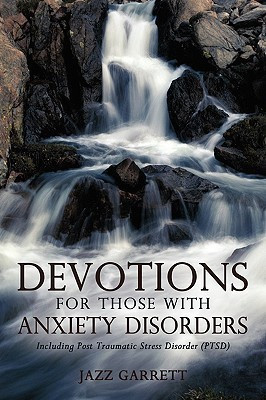 Devotions for Those with Anxiety Disorders(English, Paperback, Jazz Garrett Garrett)