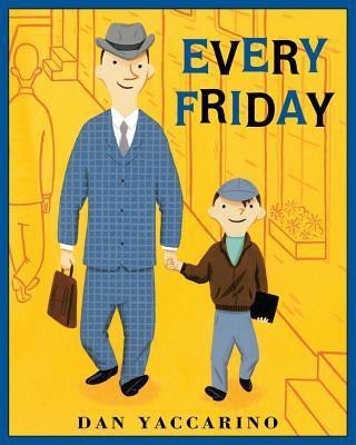 Every Friday(English, Paperback, Yaccarino Dan)