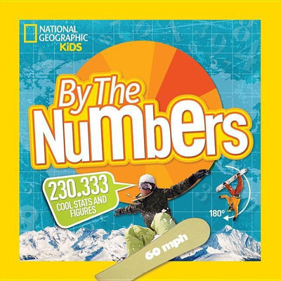 By The Numbers(English, Hardcover, Kids National Geographic)