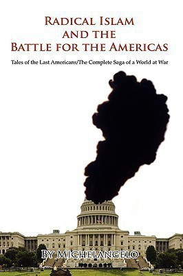 Radical Islam and the Battle for the Americas(English, Paperback, Michelangelo)
