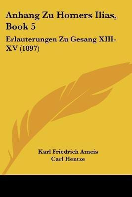 Anhang Zu Homers Ilias, Book 5(German, Paperback, Ameis Karl Friedrich)