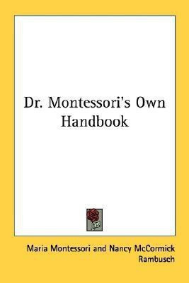 Dr. Montessori's Own Handbook(English, Paperback, Montessori Maria)