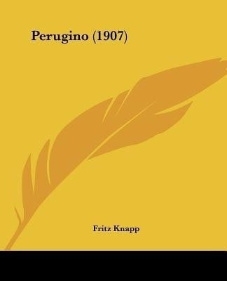 Perugino (1907)(English, Paperback, Knapp Fritz)